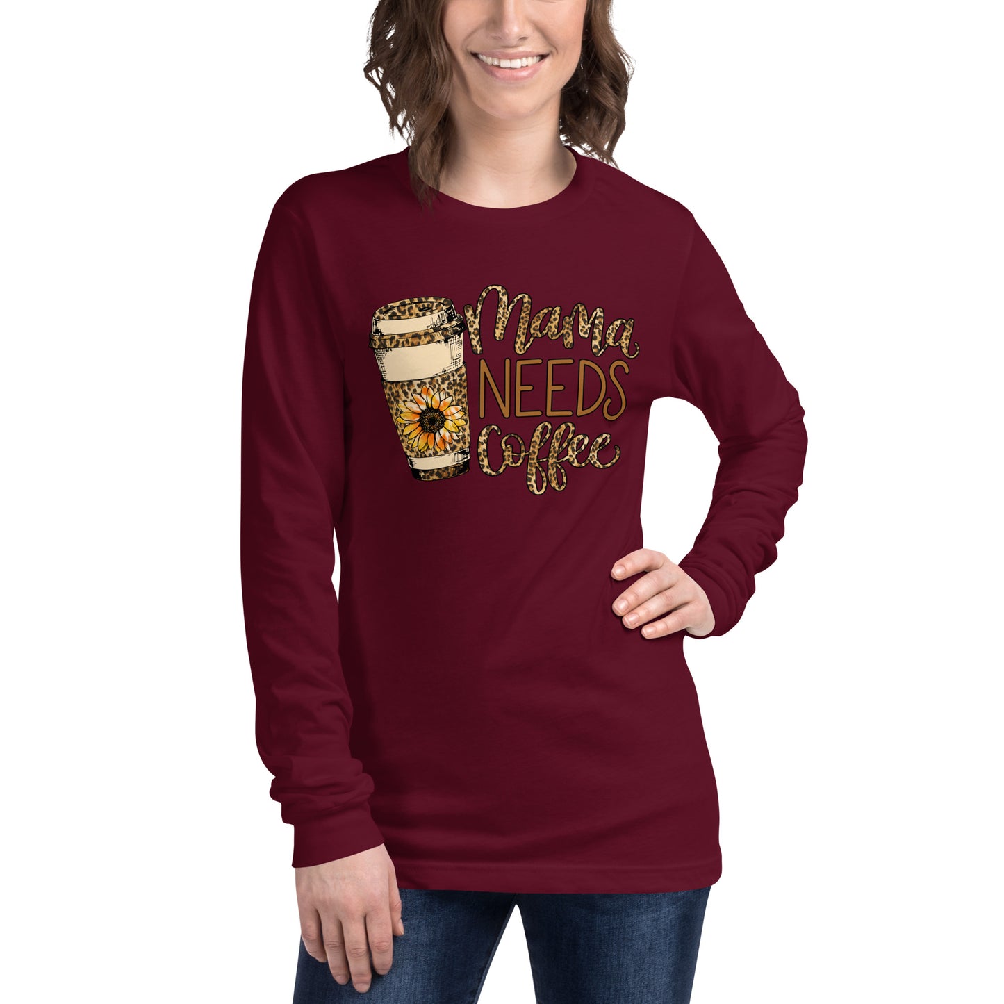 Mama Needs Coffee Unisex Long Sleeve Tee